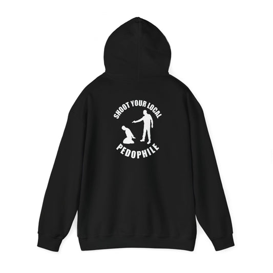 Hoodie shoot your local pedophile (on back)